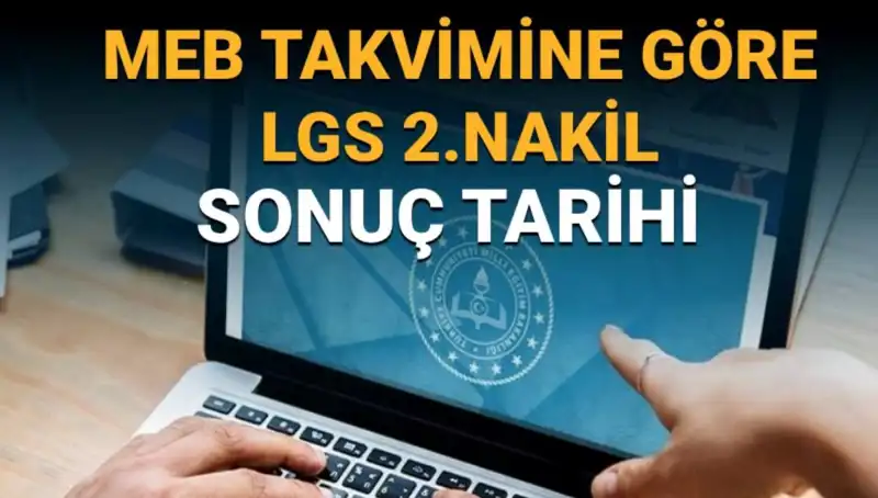 LGS 2. Nakil Sürecinde Son Tarihler: Öğrenciler Dikkat!