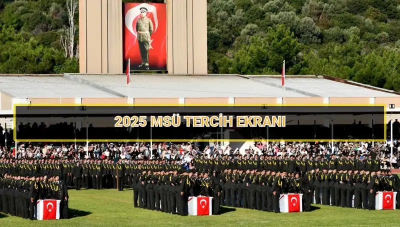 2025 Milli Savunma Üniversitesi Tercihleri Ne Zaman Sona Erecek? Detaylar Burada!